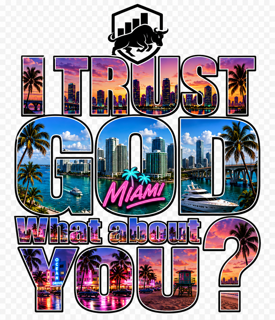 I Trust God — Miami