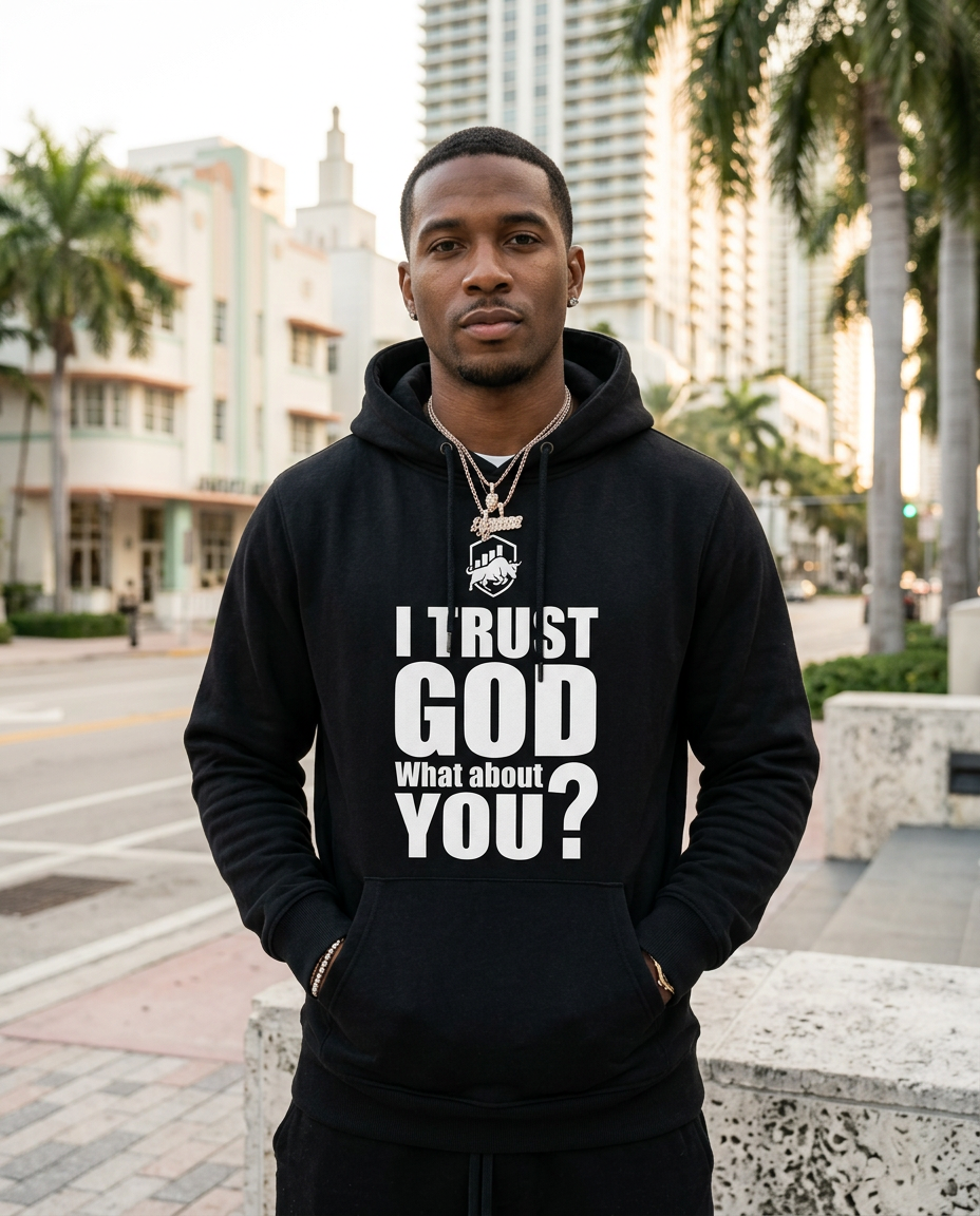 I Trust God Hoodie worn by a real person