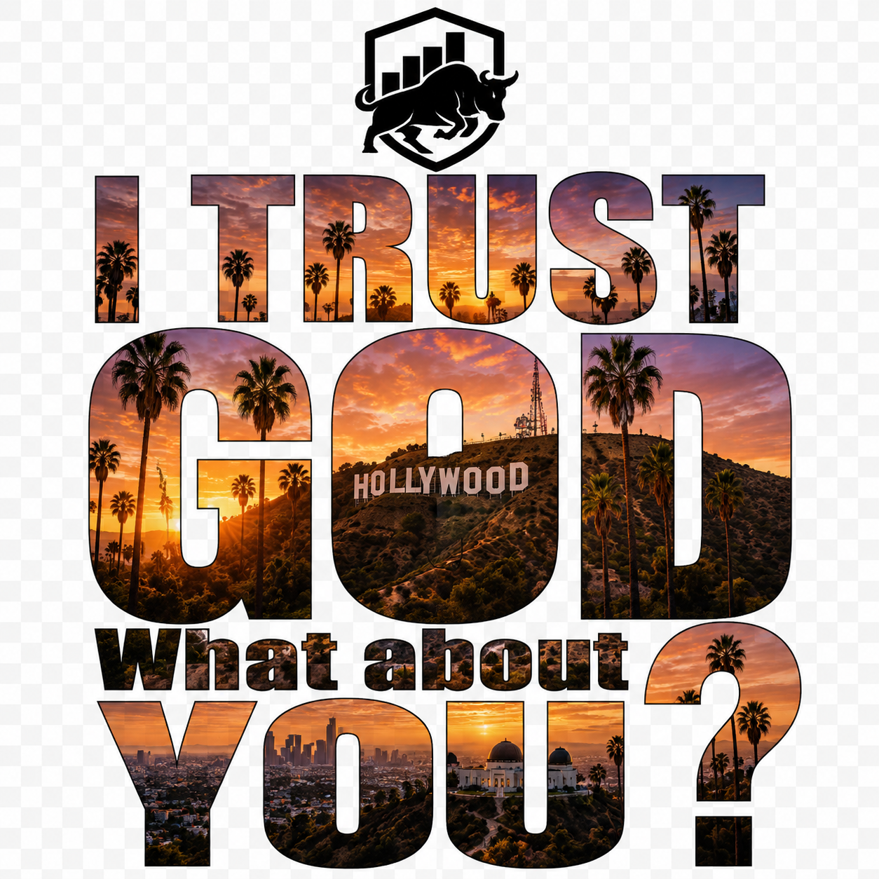 I Trust God — Hollywood